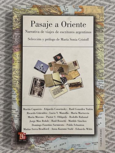 Portada del libro de Pasaje a oriente: Narrativa de viajes de escritores argentinos