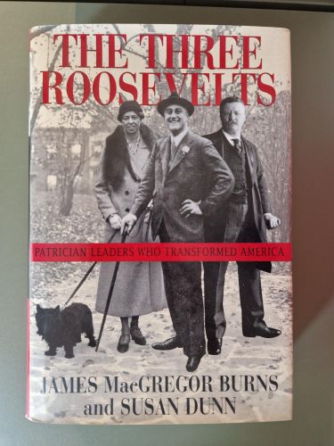 Portada del libro de The Three Roosevelts: Patrician Leaders Who Transformed America