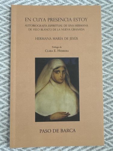 Portada del libro de En cuya presencia estoy. Autobiografía espiritual de una hermana de velo blanco de la Nueva Granada