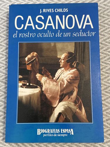 Casanova. El rostro oculto de un seductor