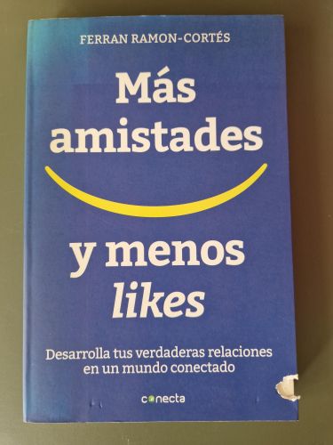 Portada del libro de Más amistades y menos likes