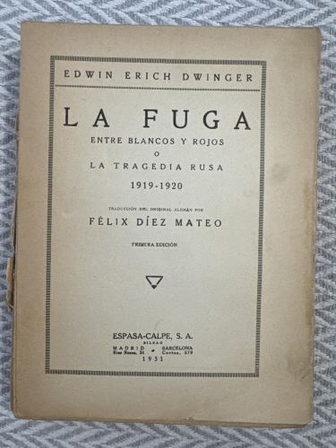 La fuga. Entre blancos y rojos o la tragedia rusa 1919-1920