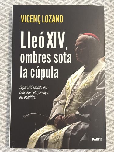 Portada del libro de Lleó XIV, ombres sota la cúpula. L'operació secreta del conclave i els paranys del pontificat