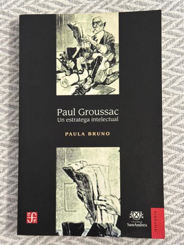 Portada del libro de Paul Groussac: Un estratega intelectual