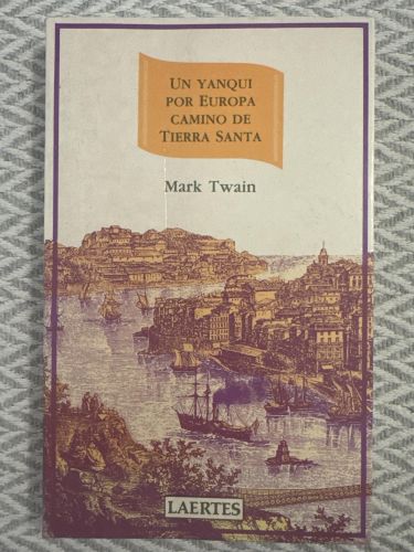 Un yanqui por Europa camino de Tierra Santa