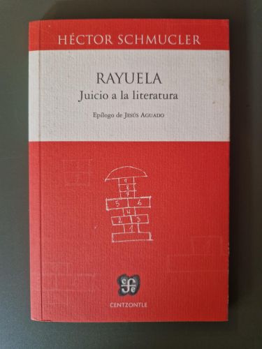 Rayuela. Juicio a la literatura