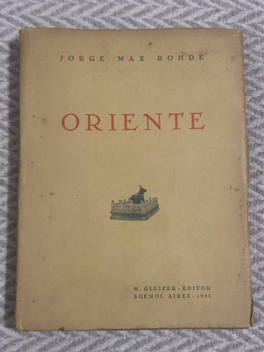 Oriente. Jorge Max Rohde