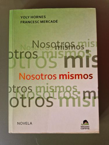 Portada del libro de Nosotros mismos (FIRMADO Y DEDICADO POR LOS AUTORES)