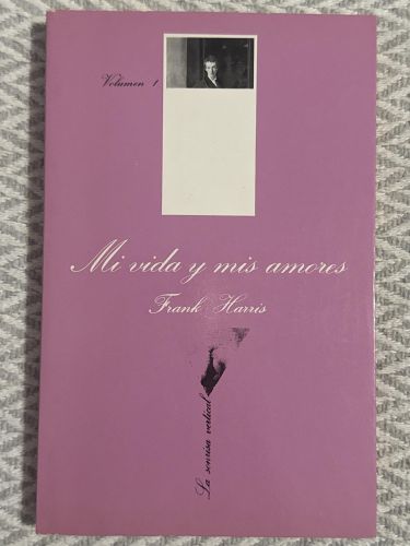 Portada del libro de Mi vida y mis amores. Volumen I