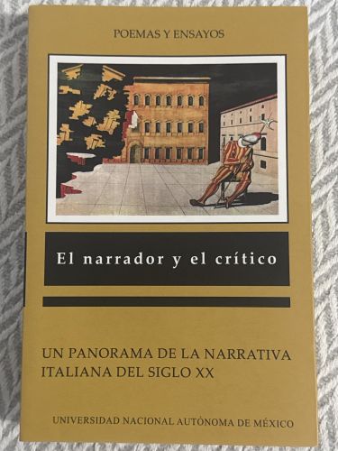Portada del libro de El narrador y el crítico. Un panorama de la narrativa italiana del siglo XX 