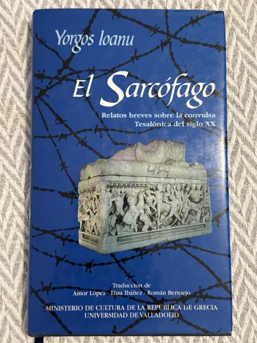 Portada del libro de El sarcófago. Relatos breves sobre la convulsa Tesalónica del siglo XX