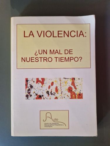 Portada del libro de La violencia, ¿un mal de nuestro tiempo?