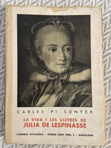 La vida i les lletres de Julia de Lespinasse