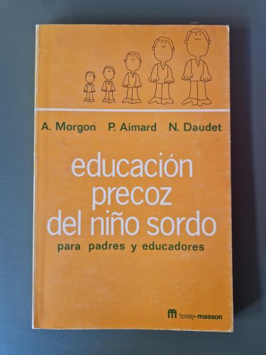 Portada del libro de Educación precoz del niño sordo para padres y educadores