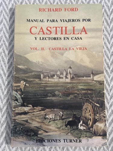 Portada del libro de Manual para viajeros por Castilla y lectores en casa. Volumen II: Castilla la Vieja