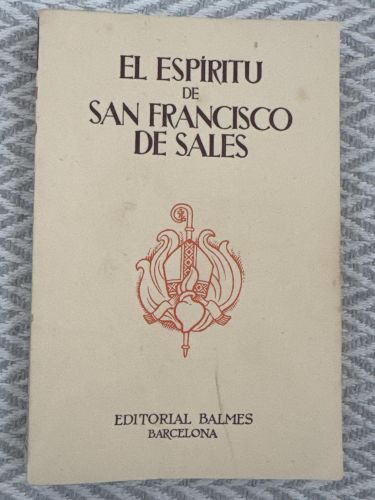 El espíritu de San Francisco de Sales. Obispo de Ginebra. Tomo III