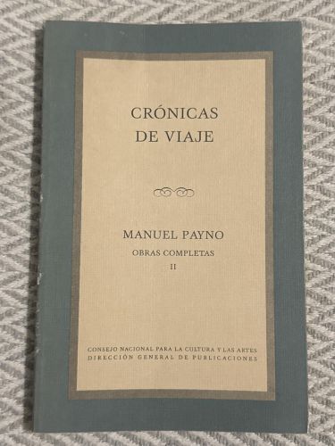 Crónicas de viaje. Obras completas II