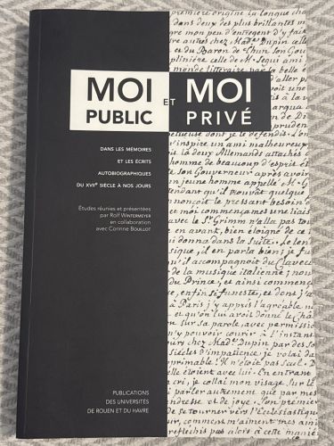 Portada del libro de Moi public et moi privé. Dans les mémoires et les écrits autobiographiques du XVIIe siècle à nos jours