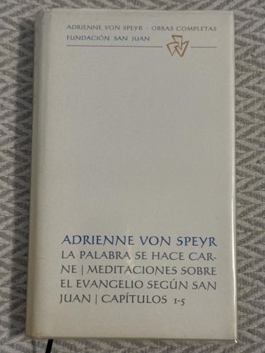Portada del libro de La palabra se hace carne. Meditaciones sobre el evangelio según San Juan. Capítulos 1-5