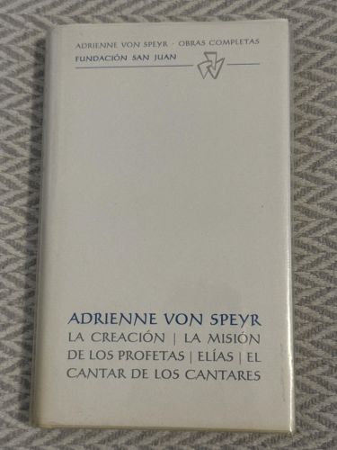 Portada del libro de La creación. La misión de los profetas. Elías. El cantal de los cantares
