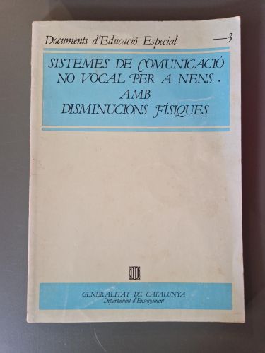 Sistemes de comunicació no vocal per a nens amb disminucions físiques