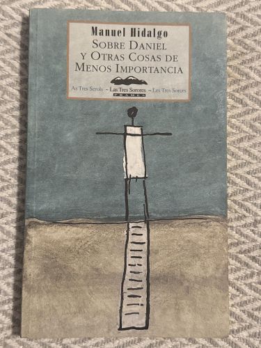 Sobre Daniel y otras cosas de menos importancia