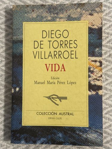 Vida. Diego de Torres Villarroel