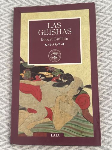 Portada del libro de Las geishas o el mundo de las flores y los saucos